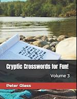 Cryptic Crosswords for Fun, Volume 3!