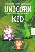 Unicorn Kid - Short Stories For Kids With Pictures