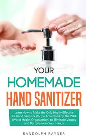 Your Homemade Hand Sanitizer