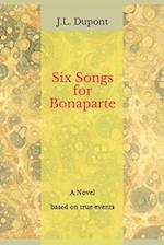 Six Songs for Bonaparte