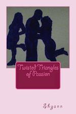 Twisted Triangles of Passion