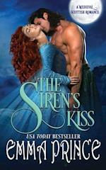 The Siren's Kiss: A Medieval Scottish Romance 