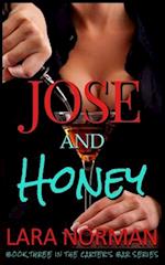 Jose And Honey