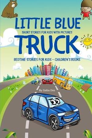 Little Blue Truck - Short Stories For Kids With Pictures