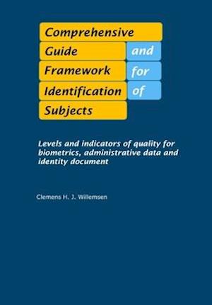 Comprehensive Guide and Framework for Identification of Subjects