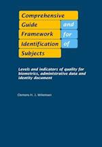 Comprehensive Guide and Framework for Identification of Subjects