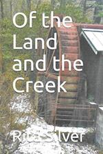 Of the Land and the Creek