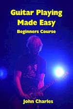 Guitar Playing Made Easy