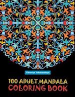 100 Adult Mandala Coloring Book: Intricate Patterns For Relaxation And Stress Relief 