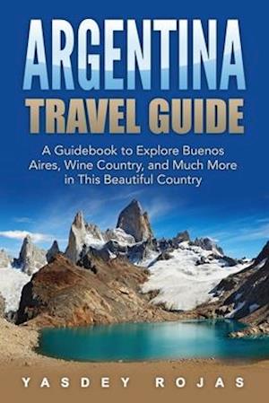 Argentina Travel Guide