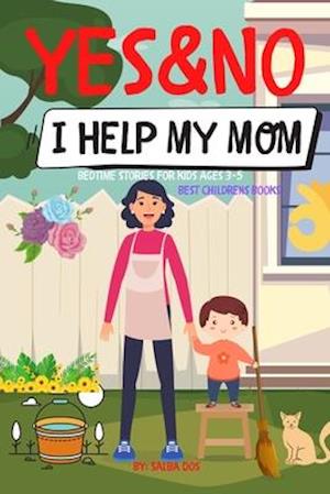 Yes&No - I Help My Mom Best Childrens Books