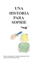 Una Historia Para Sophie