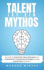 Talent ist ein Mythos