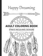 Happy Dreaming Adult Coloring Book Stress Relieving Designs