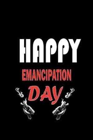 Happy Emancipation Day