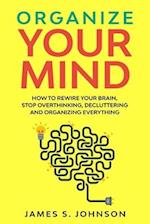 Organize your mind