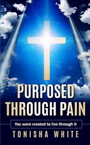 Purposed Through Pain