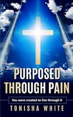 Purposed Through Pain