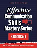 Effective Communication Skills Mastery Bible: 4 Books in 1 Boxset 