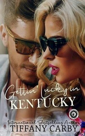 Gettin' Lucky in Kentucky