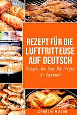 Rezept für die Luftfritteuse auf Deutsch/ Recipe for the Air Fryer in German