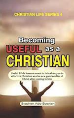 Becoming Useful as a Christian