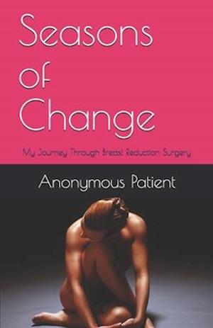 Seasons of Change: My Journey Through Breast Reduction Surgery