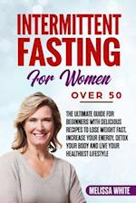 Intermittent Fasting for Women Over 50