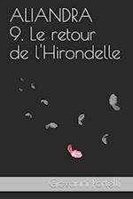 Aliandra 9. Le Retour de l'Hirondelle