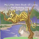 My Little One's Book Of Living And Nonliving Things