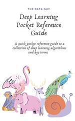 Deep Learning Pocket Reference Guide