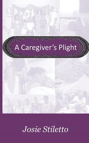 A Caregiver's plight