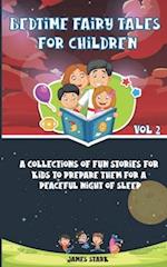 A Bedtime Fairy Tales for Children - Volume 2