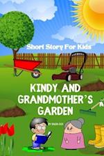 Kindy and Grandmother's Garden - Short Story For Kids