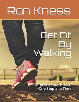 Get Fit By Walking