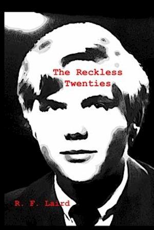 The Reckless Twenties