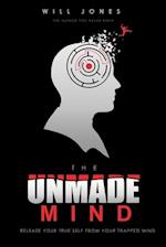 The UnMade Mind