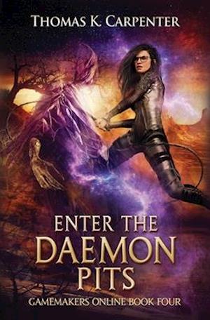 Enter the Daemonpits: A Hundred Halls LitRPG and GameLit Novel