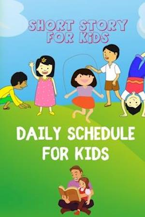 Daily Schedule For Kids - Short Story For Kids