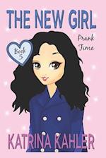 The New Girl: Book 5 - Prank Time 