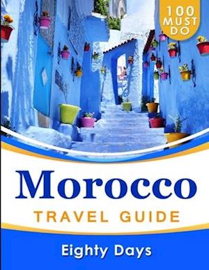 MOROCCO Travel Guide