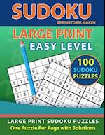 Sudoku Large Print: 100 Sudoku Puzzles with Easy Level - One Puzzle Per Page with Solutions (Brain Games Book 3) 