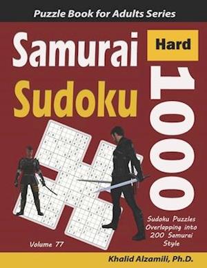 Samurai Sudoku: 1000 Hard Sudoku Puzzles Overlapping into 200 Samurai Style