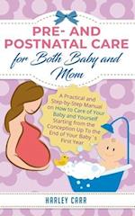 Pre- and Postnatal care for Both Baby and Mom