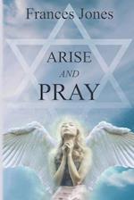 Arise And Pray