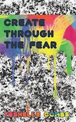 Create Through The Fear