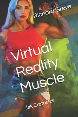 Virtual Reality Muscle