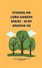 Stories on lord Ganesh series - 10