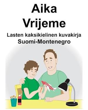 Suomi-Montenegro Aika/Vrijeme Lasten kaksikielinen kuvakirja