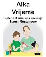 Suomi-Montenegro Aika/Vrijeme Lasten kaksikielinen kuvakirja